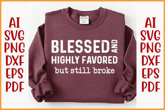 Blessed Highly Favored PNG for T-Shirt Designs and Graphics