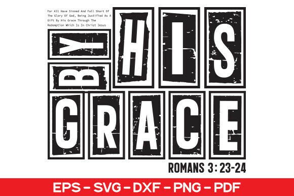 By His Grace for All Have SVG: A Versatile T-Shirt Design