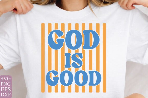 God is Good PNG: A Versatile Graphic for T-Shirt Designs