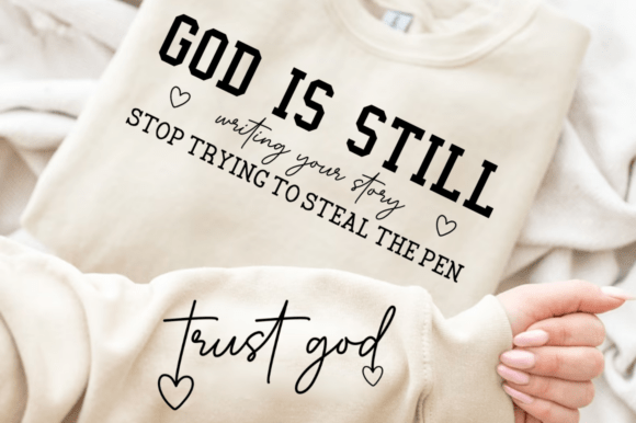 God Is Still SVG: A Versatile Graphic for T-Shirt Designs