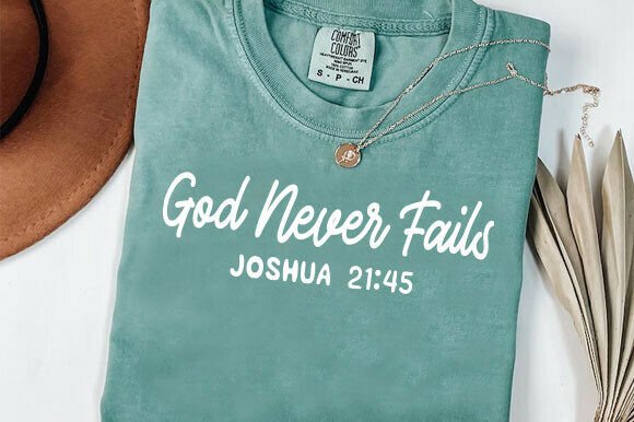 God Never Fails: A Trendy Christian T-Shirt Design