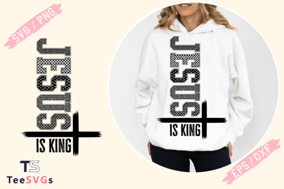 Jesus is King Svg for T-Shirt Designs and Graphics