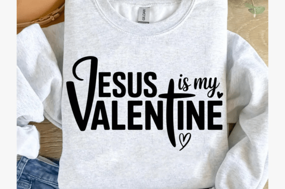Jesus is My Valentine PNG: Perfect for T-Shirt Designs & Graphics