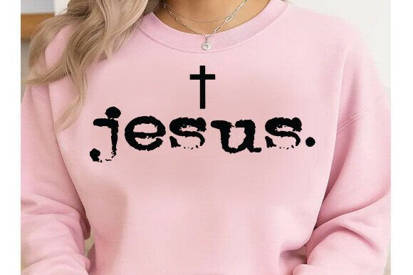 Jesus SVG, Christian Faith Graphics for T-Shirts