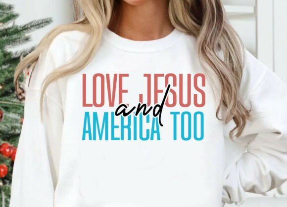 Love Jesus and America Too PNG for T-Shirt Designs