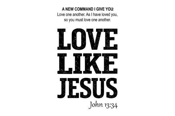 Love Like Jesus Graphics: Ideal for T-Shirt Designs