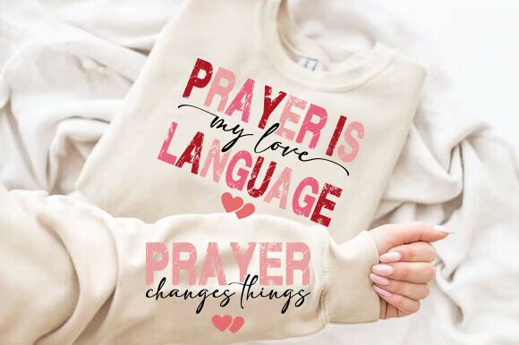 Prayer is My Love Language: A Versatile Graphic for T-Shirt Designs